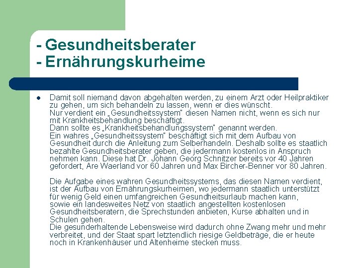 - Gesundheitsberater - Ernährungskurheime l Damit soll niemand davon abgehalten werden, zu einem Arzt - Gesundheitsberater - Ernährungskurheime l Damit soll niemand davon abgehalten werden, zu einem Arzt