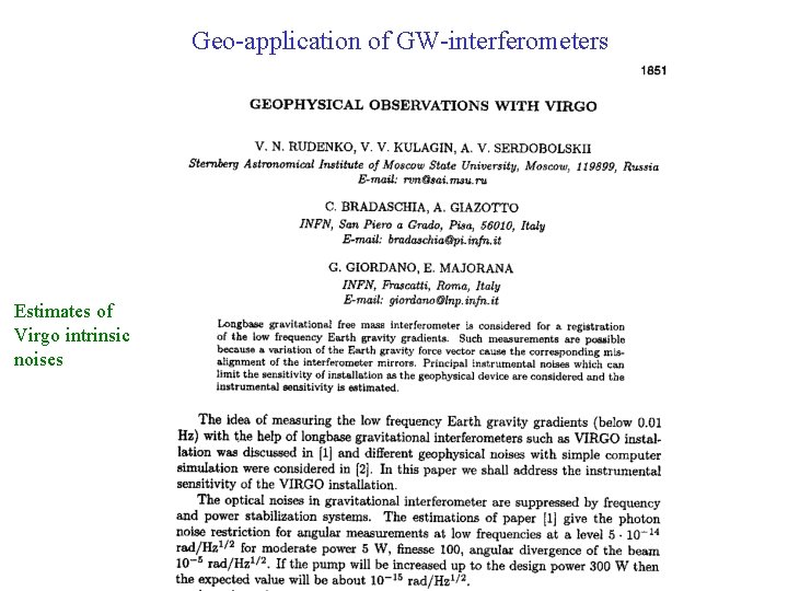 Geo-application of GW-interferometers Estimates of Virgo intrinsic noises 