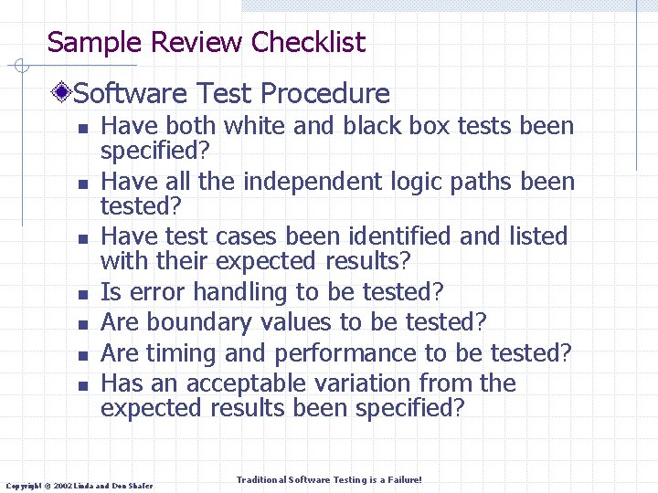 Sample Review Checklist Software Test Procedure n n n n Have both white and