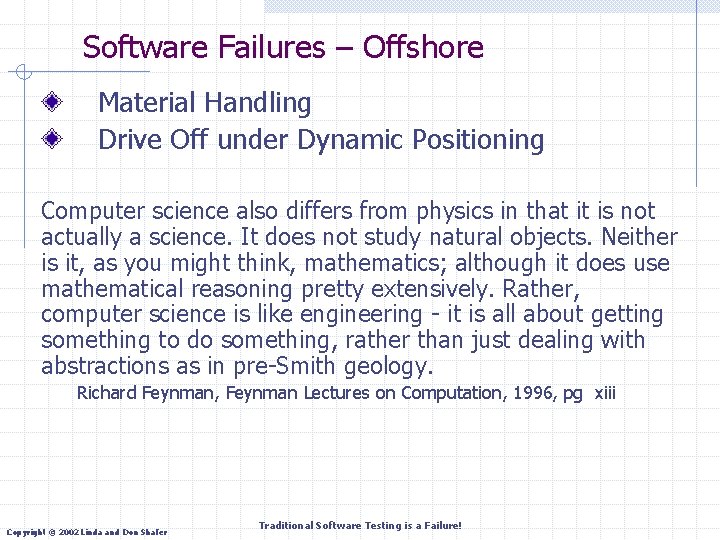 Software Failures – Offshore Material Handling Drive Off under Dynamic Positioning Computer science also