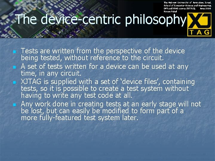 The Hebrew University of Jerusalem, Israel, School of Computer-Science and Engineering, DFT and JTAG