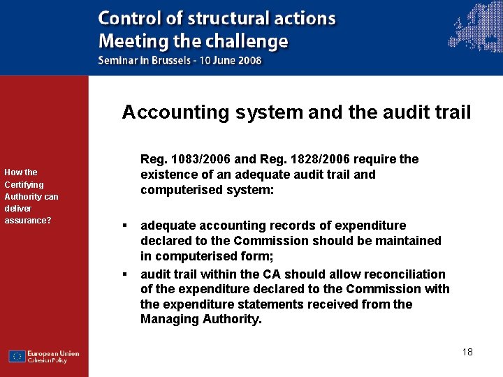 Accounting system and the audit trail How the Certifying Authority can deliver assurance? Reg.