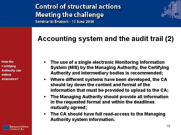 Accounting system and the audit trail (2) How the Certifying Authority can deliver assurance?