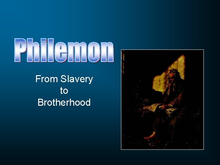 From Slavery to Brotherhood 