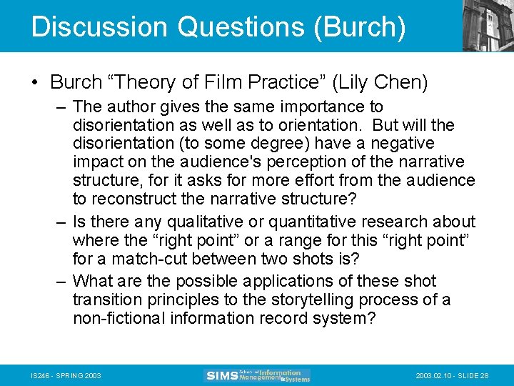 Discussion Questions (Burch) • Burch “Theory of Film Practice” (Lily Chen) – The author