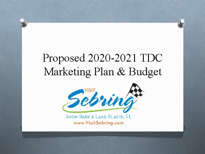 Proposed 2020 -2021 TDC Marketing Plan & Budget 