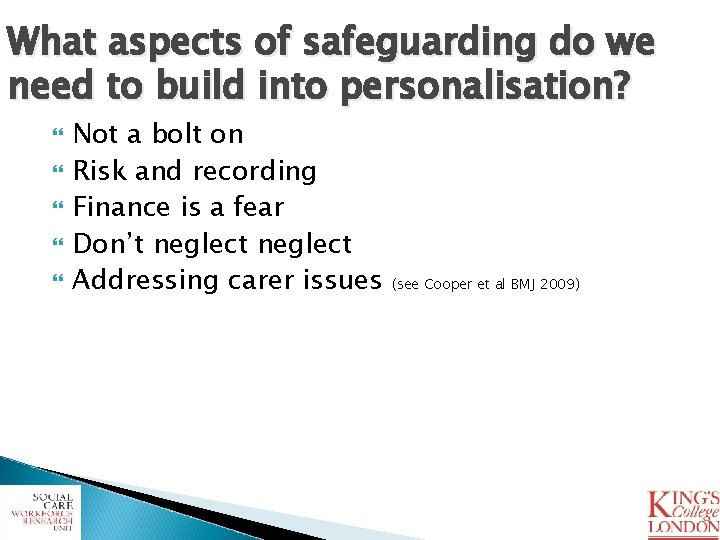 What aspects of safeguarding do we need to build into personalisation? Not a bolt