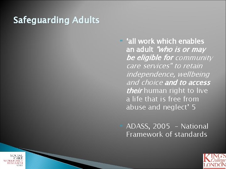 Safeguarding Adults ‘all work which enables an adult "who is or may be eligible