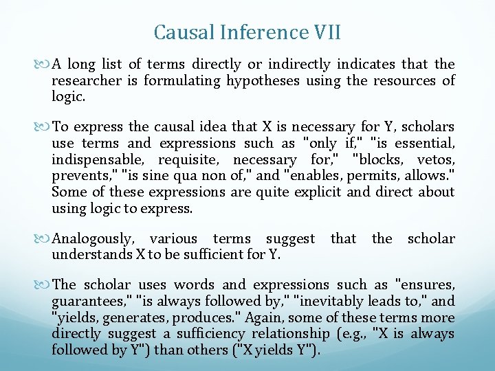 Causal Inference VII A long list of terms directly or indirectly indicates that the