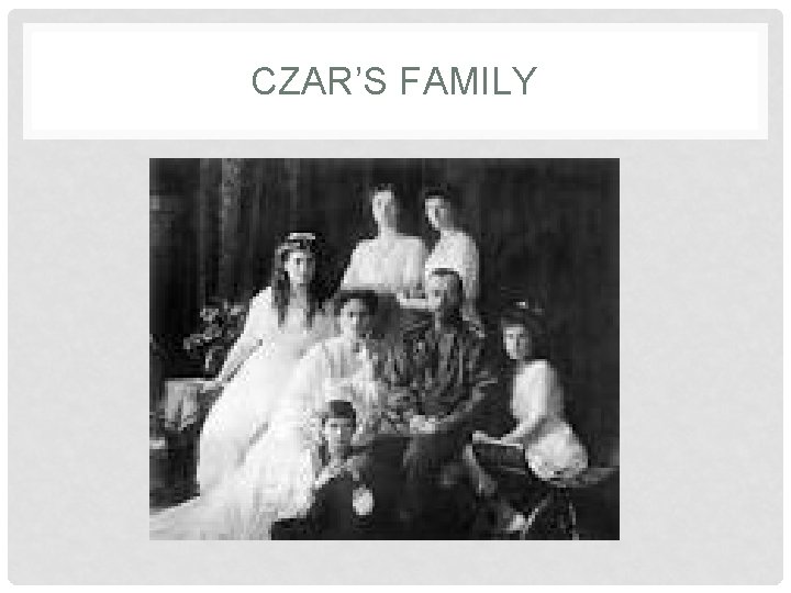 CZAR’S FAMILY 