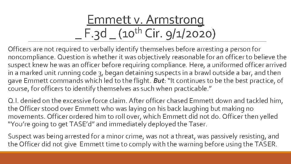 Emmett v. Armstrong _ F. 3 d _ (10 th Cir. 9/1/2020) Officers are