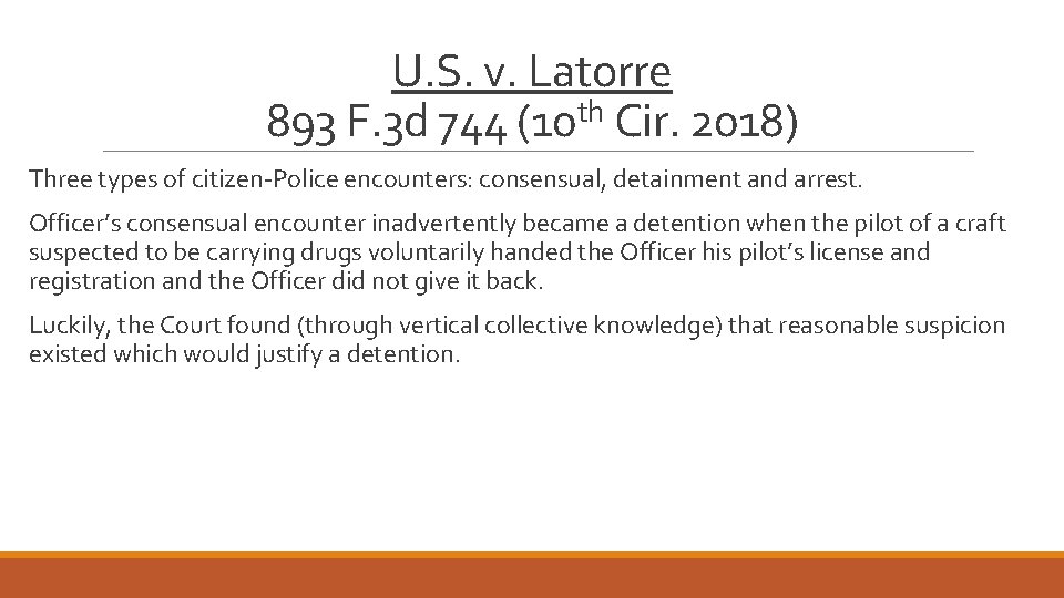 U. S. v. Latorre 893 F. 3 d 744 (10 th Cir. 2018) Three