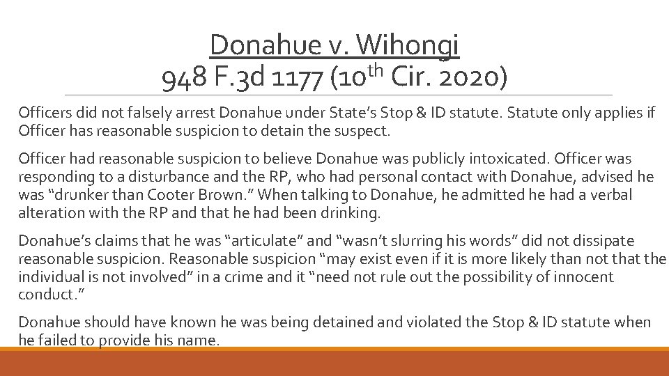 Donahue v. Wihongi 948 F. 3 d 1177 (10 th Cir. 2020) Officers did