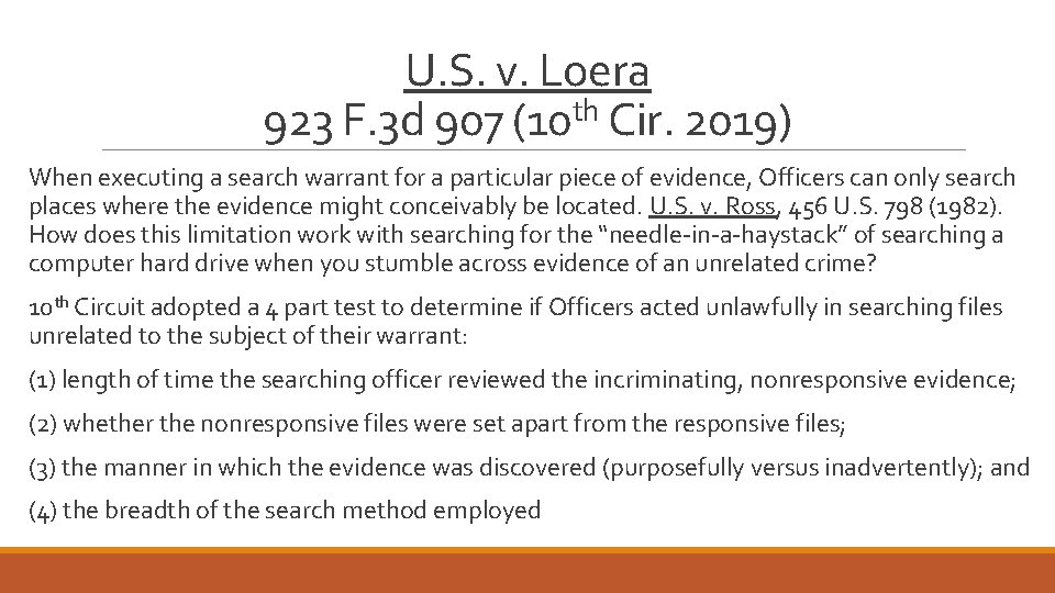 U. S. v. Loera 923 F. 3 d 907 (10 th Cir. 2019) When