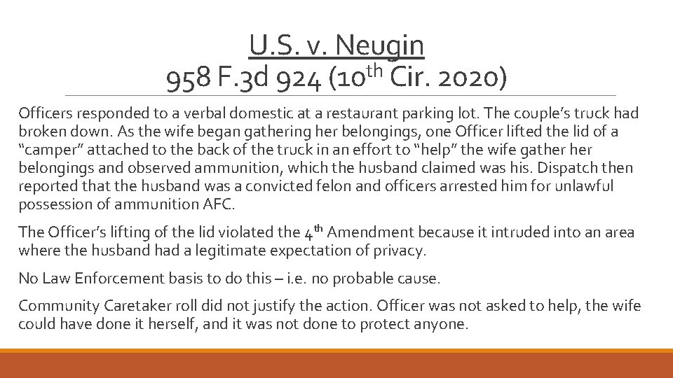 U. S. v. Neugin 958 F. 3 d 924 (10 th Cir. 2020) Officers