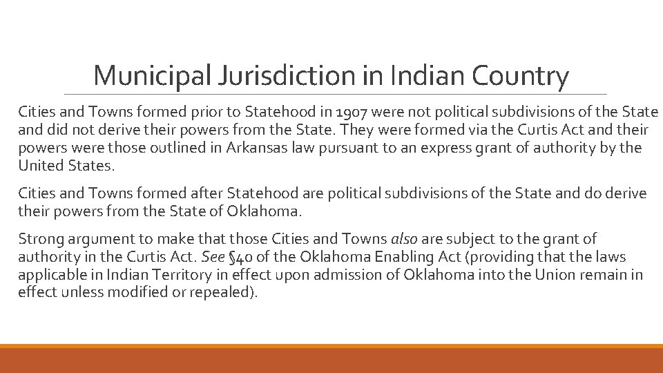 Municipal Jurisdiction in Indian Country Cities and Towns formed prior to Statehood in 1907