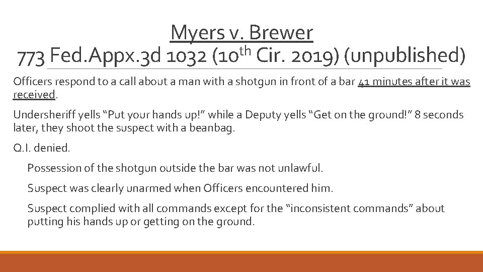 Myers v. Brewer 773 Fed. Appx. 3 d 1032 (10 th Cir. 2019) (unpublished)