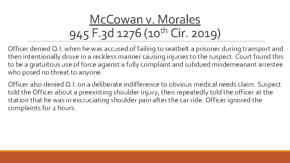 Mc. Cowan v. Morales 945 F. 3 d 1276 (10 th Cir. 2019) Officer