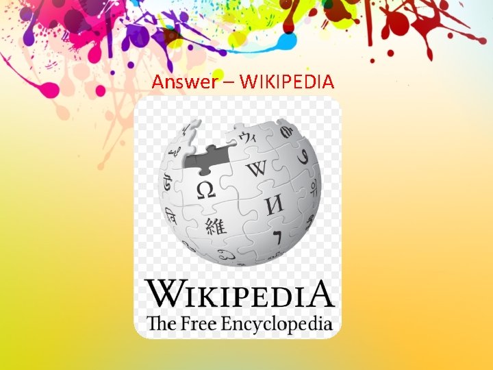 Answer – WIKIPEDIA 