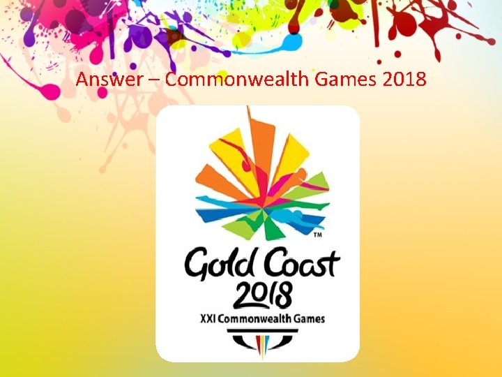 Answer – Commonwealth Games 2018 
