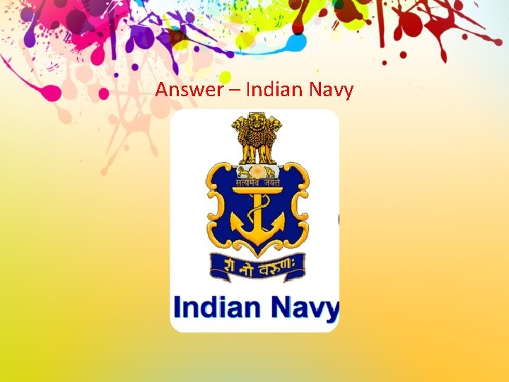 Answer – Indian Navy 