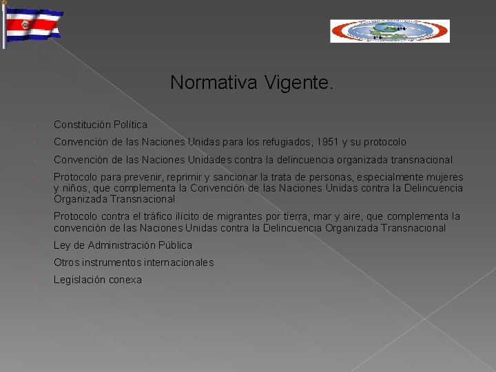 Normativa Vigente. Constitución Política Convención de las Naciones Unidas para los refugiados, 1951 y