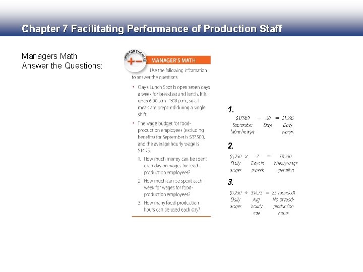 Chapter 7 Facilitating Performance of Production Staff Managers Math Answer the Questions: 1. 2.