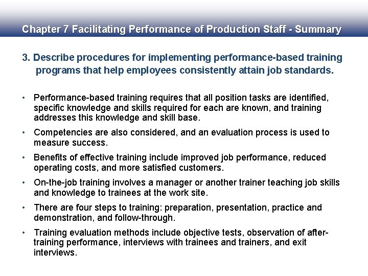 Chapter 7 Facilitating Performance of Production Staff - Summary 3. Describe procedures for implementing