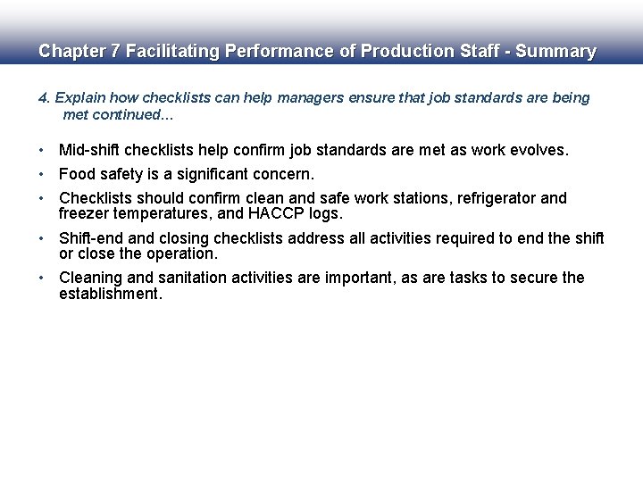 Chapter 7 Facilitating Performance of Production Staff - Summary 4. Explain how checklists can