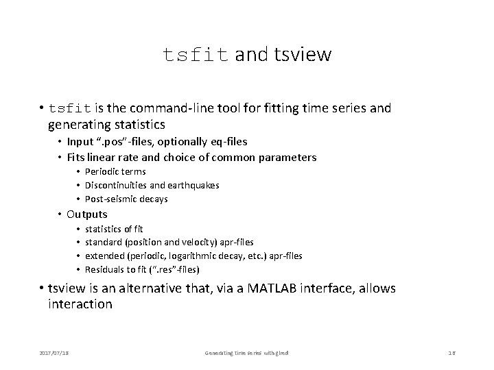 tsfit and tsview • tsfit is the command-line tool for fitting time series and