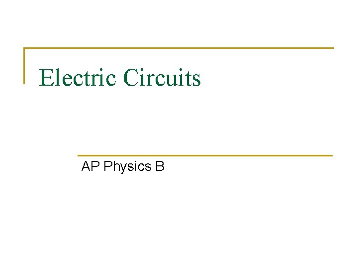 Electric Circuits AP Physics B Potential Difference VoltageEMF