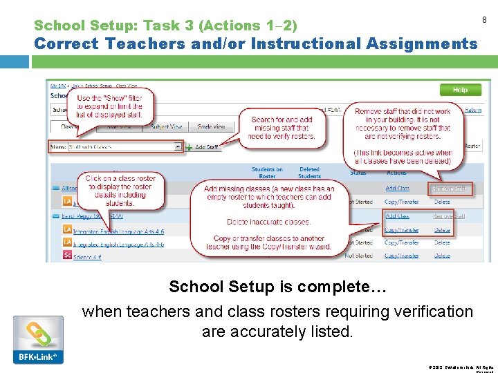 School Setup: Task 3 (Actions 1 2) 8 Correct Teachers and/or Instructional Assignments School