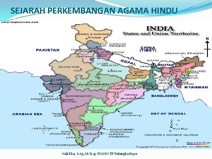 SEJARAH PERKEMBANGAN AGAMA HINDU Nali Eka, S. Ag. , M. Si @ STAHN TP