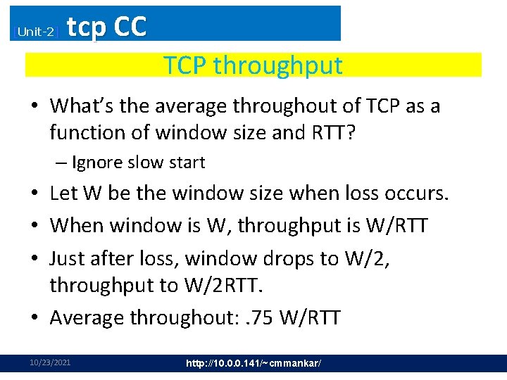 [Unit-2] tcp CC TCP throughput • What’s the average throughout of TCP as a