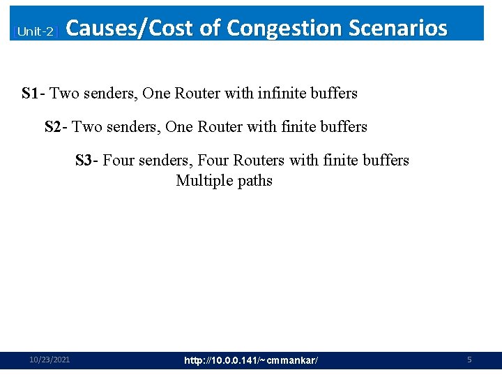 [Unit-2] Causes/Cost of Congestion Scenarios S 1 - Two senders, One Router with infinite