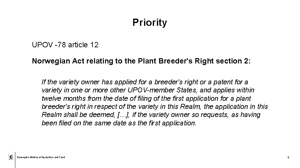 Priority UPOV -78 article 12 Norwegian Act relating to the Plant Breeder's Right section