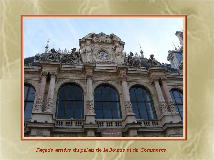 Façade arrière du palais de la Bourse et du Commerce. 