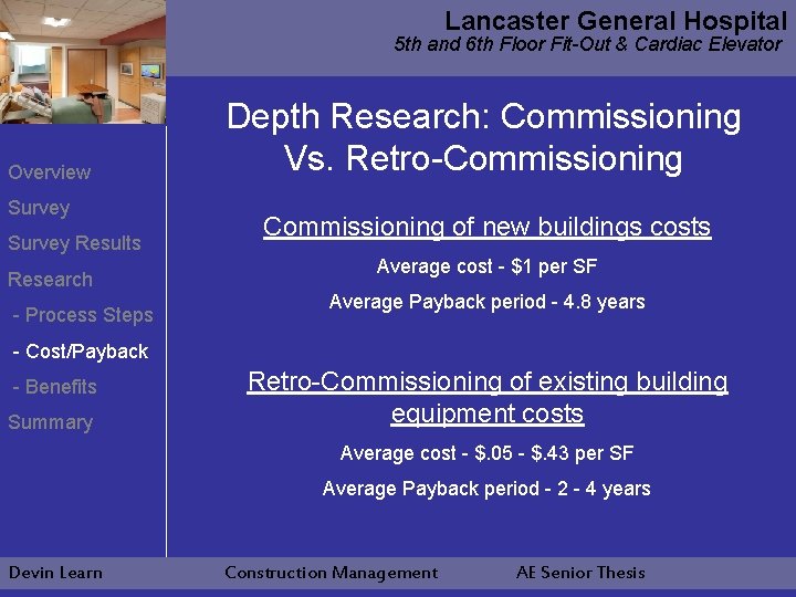 Lancaster General Hospital 5 th and 6 th Floor Fit-Out & Cardiac Elevator Overview