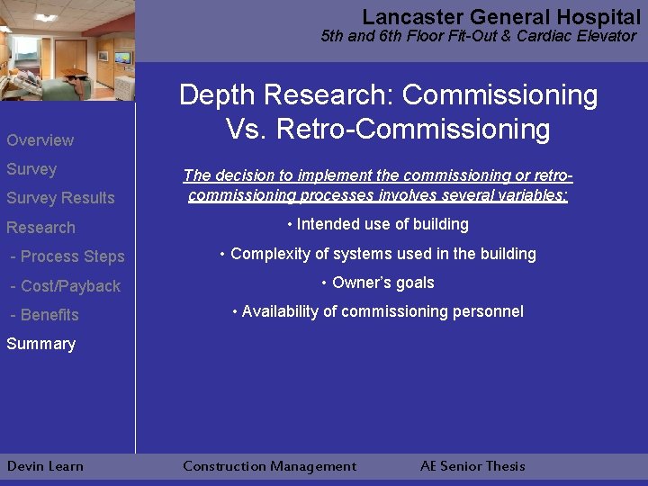 Lancaster General Hospital 5 th and 6 th Floor Fit-Out & Cardiac Elevator Overview