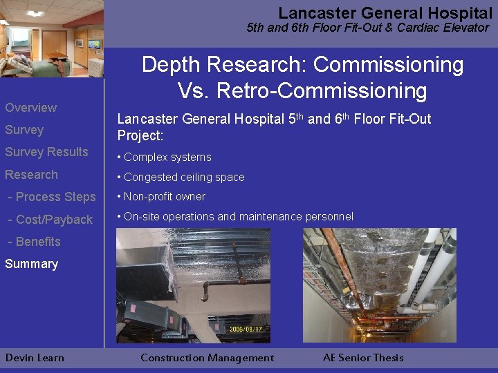 Lancaster General Hospital 5 th and 6 th Floor Fit-Out & Cardiac Elevator Overview