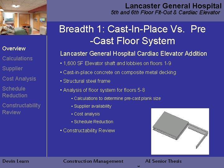 Lancaster General Hospital 5 th and 6 th Floor Fit-Out & Cardiac Elevator Overview