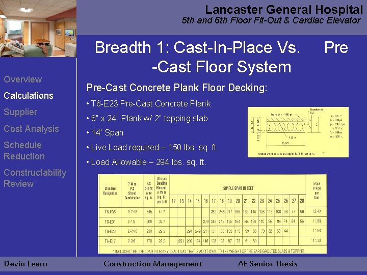 Lancaster General Hospital 5 th and 6 th Floor Fit-Out & Cardiac Elevator Overview