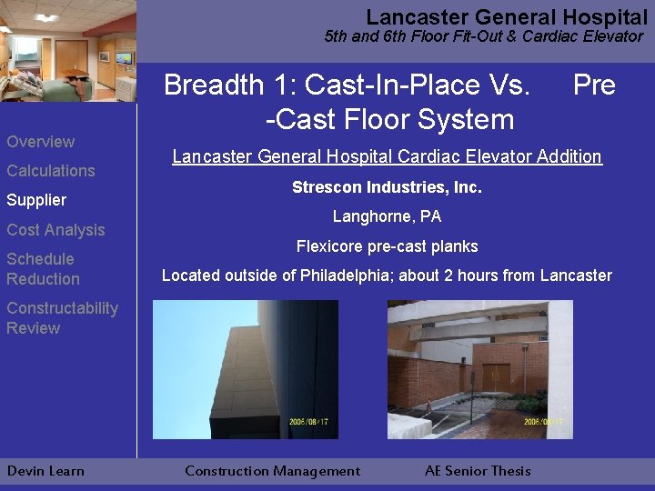 Lancaster General Hospital 5 th and 6 th Floor Fit-Out & Cardiac Elevator Overview