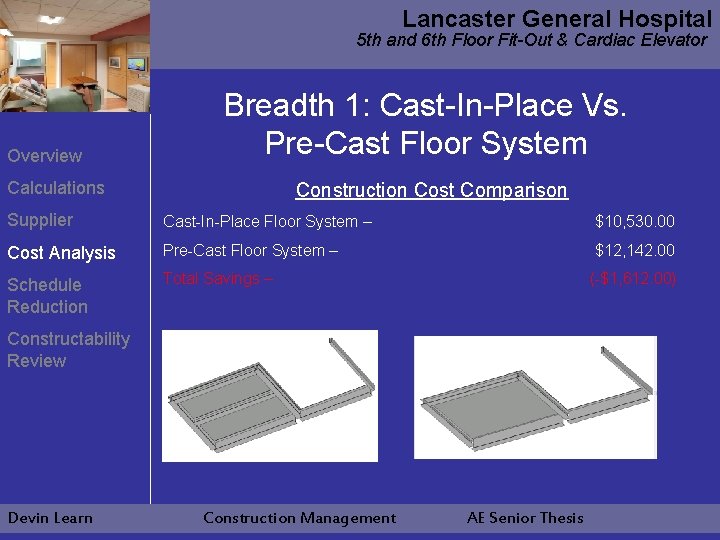 Lancaster General Hospital 5 th and 6 th Floor Fit-Out & Cardiac Elevator Overview