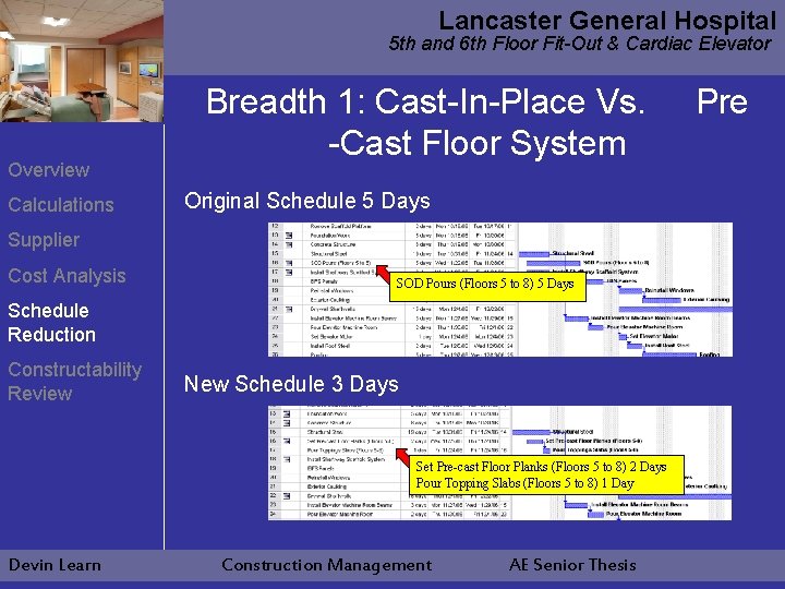 Lancaster General Hospital 5 th and 6 th Floor Fit-Out & Cardiac Elevator Overview