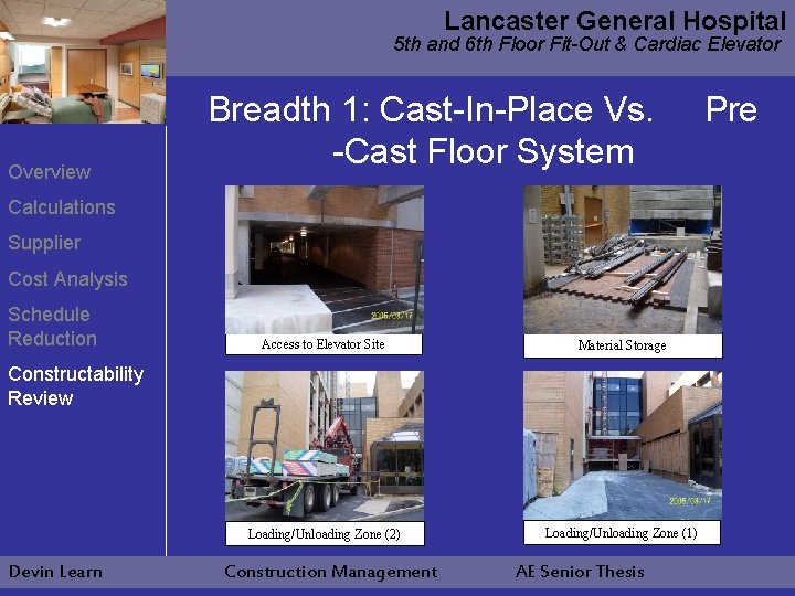 Lancaster General Hospital 5 th and 6 th Floor Fit-Out & Cardiac Elevator Overview