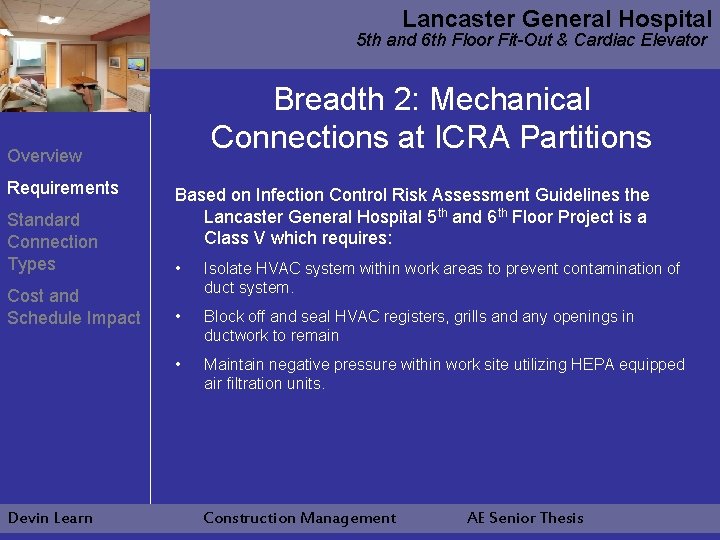 Lancaster General Hospital 5 th and 6 th Floor Fit-Out & Cardiac Elevator Breadth