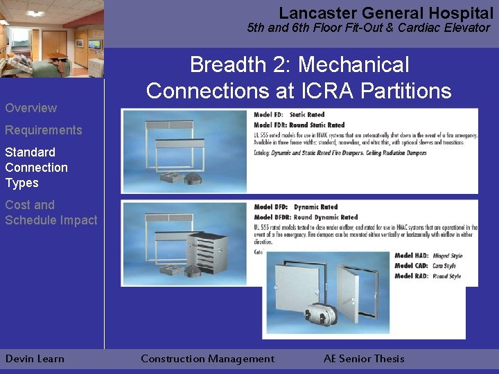 Lancaster General Hospital 5 th and 6 th Floor Fit-Out & Cardiac Elevator Overview