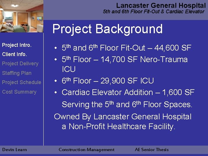 Lancaster General Hospital 5 th and 6 th Floor Fit-Out & Cardiac Elevator Project
