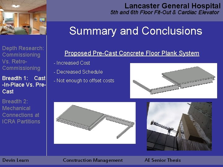 Lancaster General Hospital 5 th and 6 th Floor Fit-Out & Cardiac Elevator Summary
